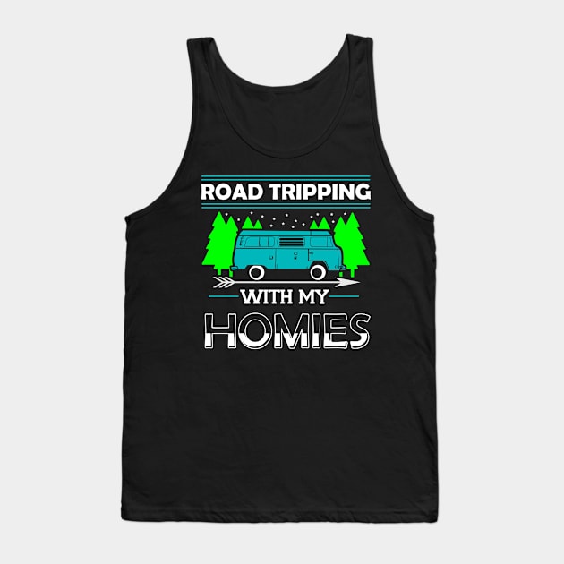 Road Tripping With My Homies Tank Top by teepartee